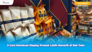 tata cara menata display produk bersama Flexypack
